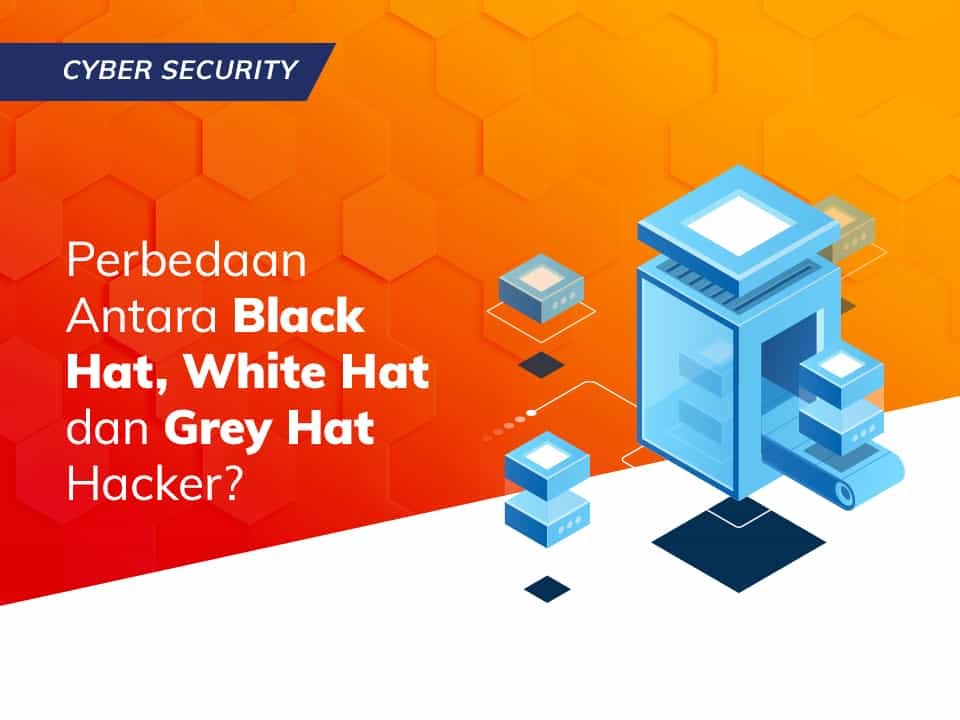Perbedaan Antara Black Hat, White Hat dan Grey Hat Hacker?