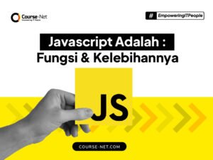 Javascript Adalah : Pengertian, Fungsi, dan Kelebihan