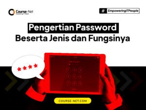 Apa Itu Password : Password Adalah, Definisi, Fungsi, dan Jenis ?