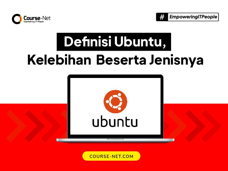 Ubuntu Adalah : Definisi Ubuntu Server , Kelebihan & Jenisnya