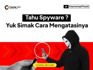 Spyware Adalah: Pengertian, Bahaya dan Contohnya