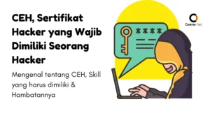 CEH (Certified Ethical Hacking), Sertifikat Hacker yang Wajib Dimiliki