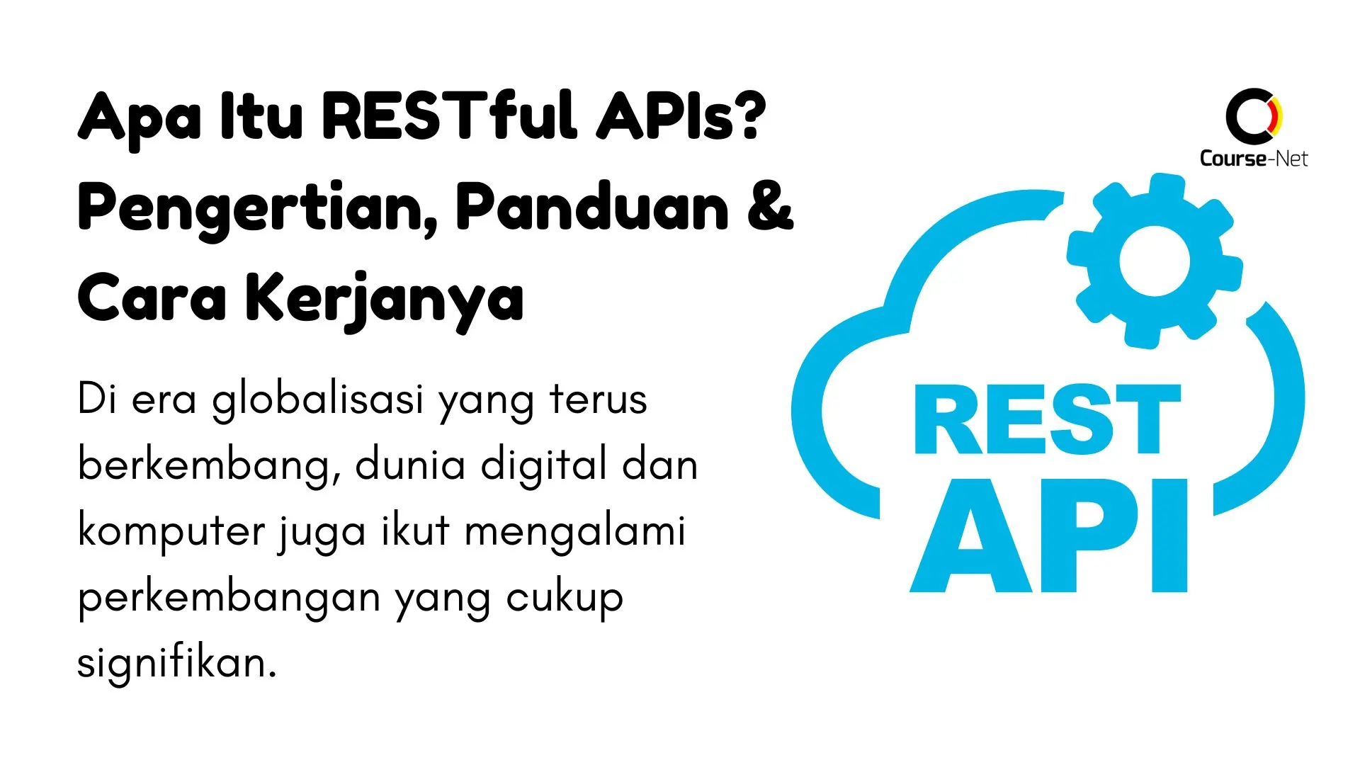 Apa Itu RESTful APIs? Pengertian, Panduan & Cara Kerjanya
