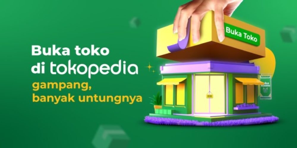 Buka Toko Tokopedia : Langkah Mudah Membukanya Secara Gratis
