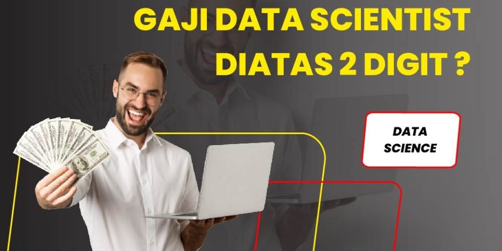Mengapa Gaji Data Scientist Diatas 2 Digit | Belajar Data Science