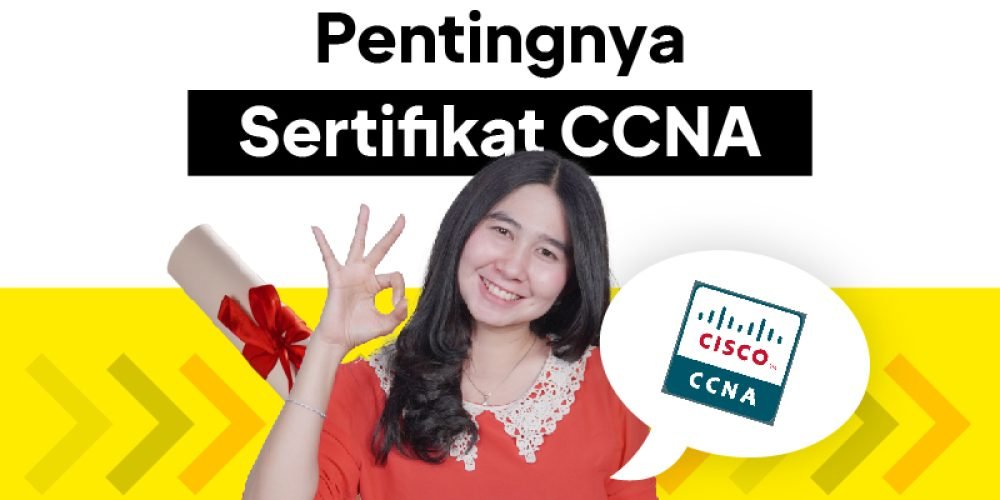 Sertifikasi CCNA Untuk Profesi Network Engineer