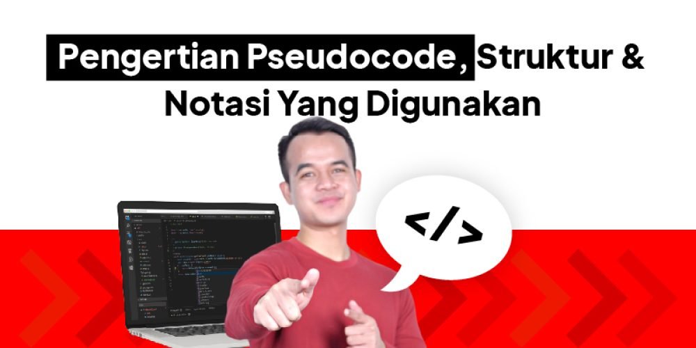 Pengertian Pseudocode Untuk Developer Pemula