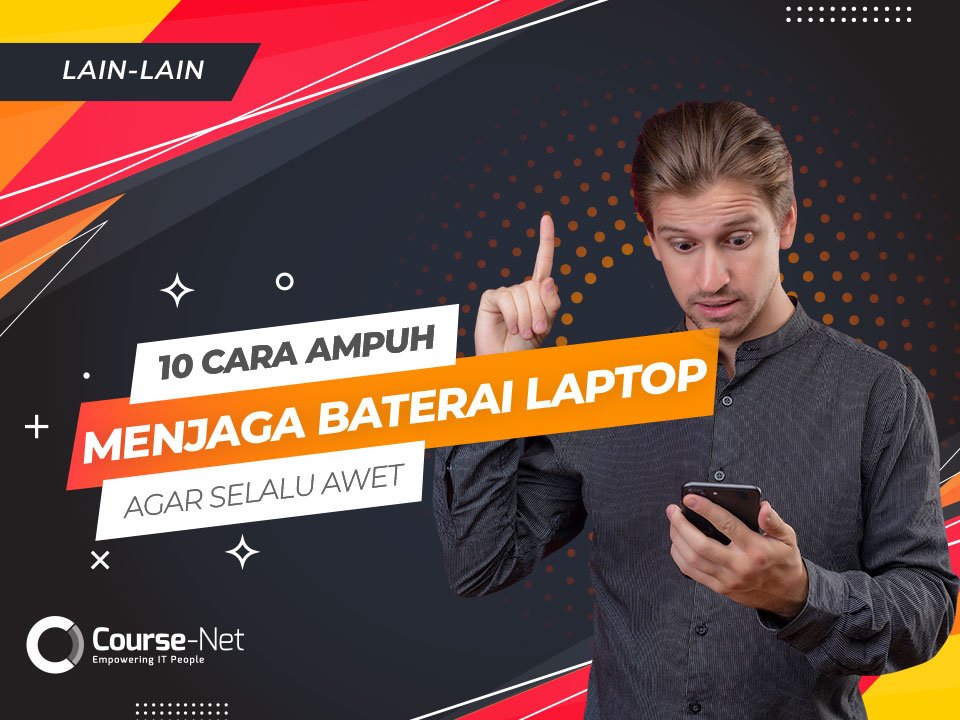 Read more about the article 10 Cara Ampuh Menjaga Baterai Laptop Agar Selalu Awet