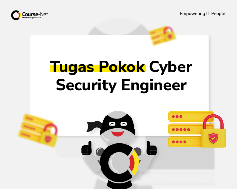 Cyber Security Engineer : Pengertian, Tugas, Skill dan Salary | Course-Net Tugas Profesi Cyber Security Engineer