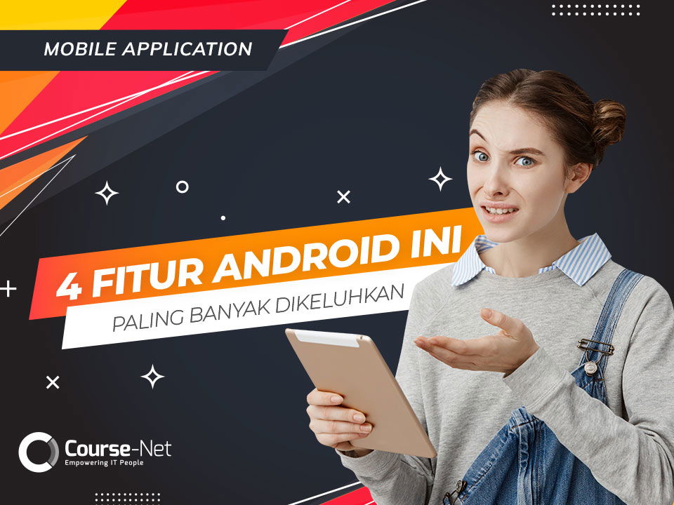 4 Fitur Android Ini yang Paling Banyak Dikeluhkan