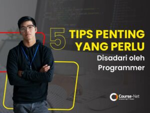 5 Tips Penting yang Perlu Disadari oleh Programmer
