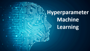 hyperparameter machine learning