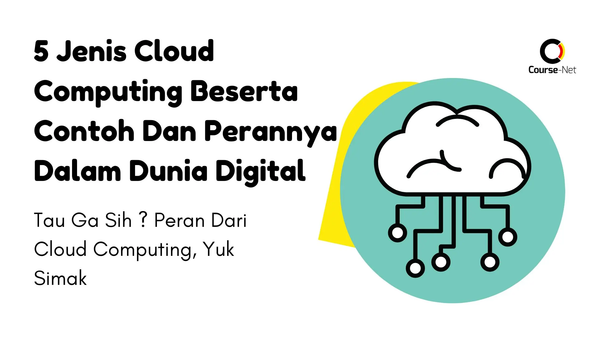 5 Jenis Cloud Computing Beserta Contoh Dan Perannya Dalam Dunia Digital