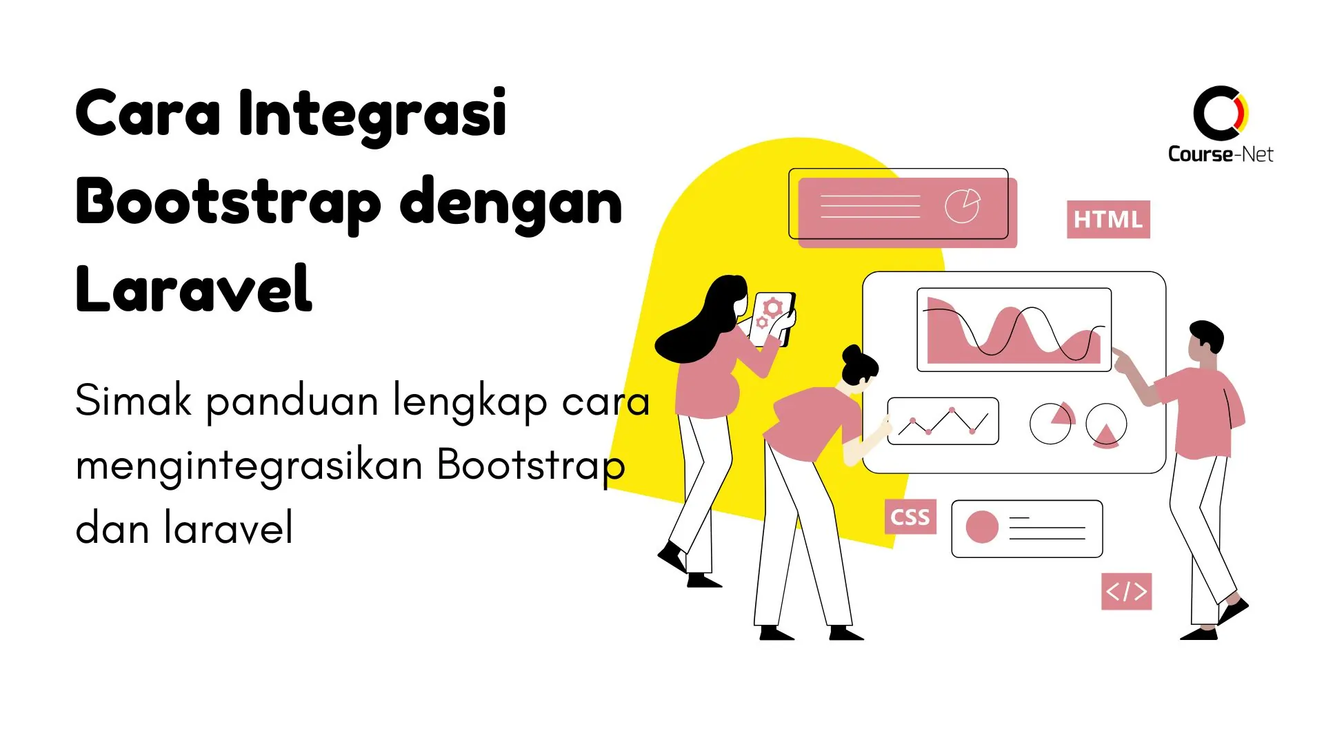 Cara Integrasi Bootstrap Dengan Laravel Untuk Tingkatkan Daya Tarik Visual