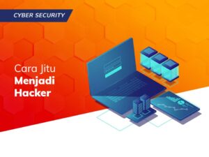 Cara Jitu Menjadi Hacker