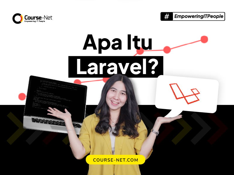 Apa Itu Laravel ? Definisi, Keunggulan & Manfaat Laravel
