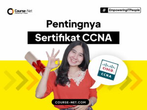 Sertifikasi CCNA Untuk Profesi Network Engineer