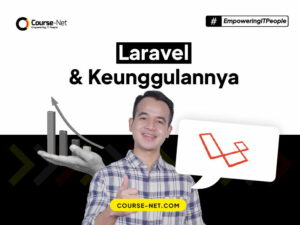 Laravel: Apa Itu Laravel ? Pengertian, Fungsi Serta Fiturnya