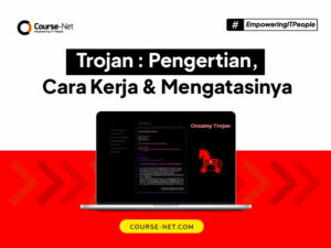 Apa Itu Trojan: Arti, Cara Kerja dan Cara Mengatasinya