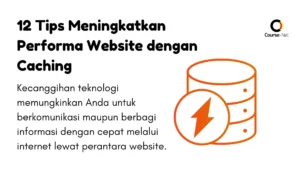 12 Tips Meningkatkan Performa Website dengan Caching