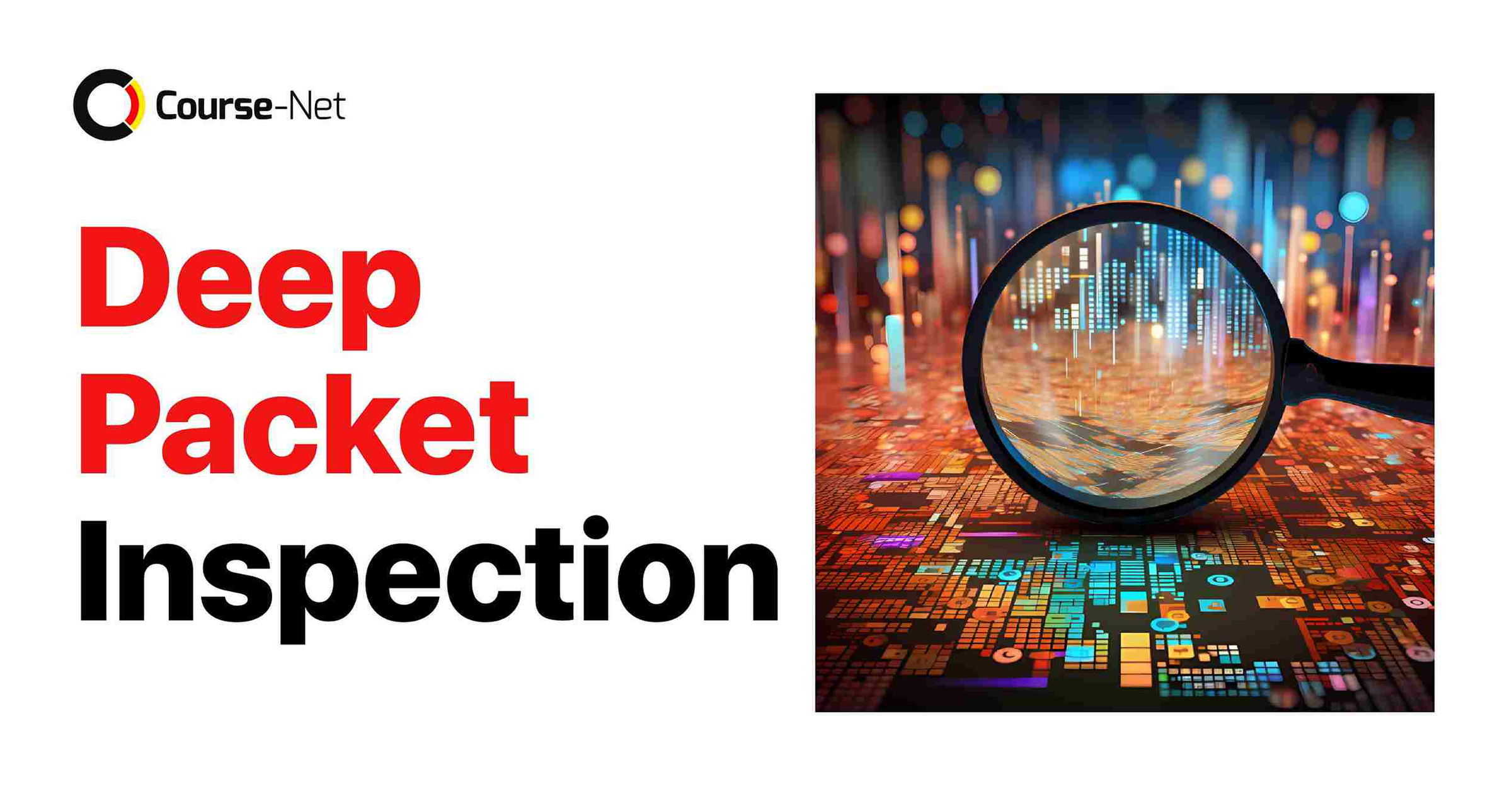 Metode Deep Packet Inspection (DPI): Fungsi & Cara Implementasi