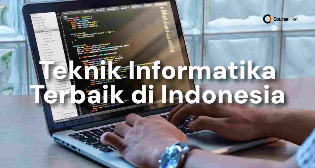 teknik informatika terbaik di indonesia