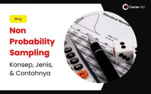 Mengenal Non Probability Sampling: Konsep, Jenis, & Contohnya