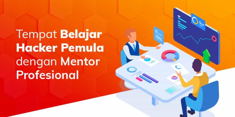 Tempat Belajar Hacker Pemula dengan Mentor Profesional