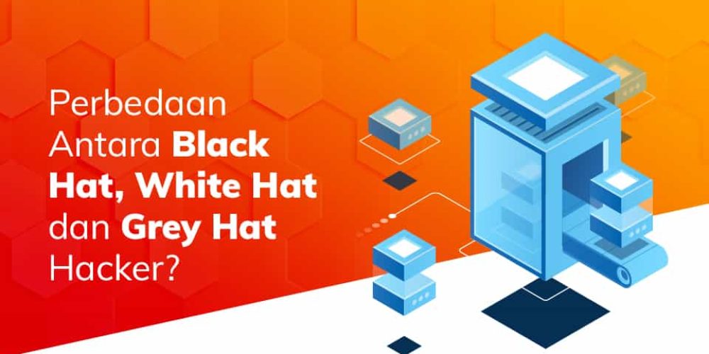 Perbedaan Antara Black Hat, White Hat dan Grey Hat Hacker?