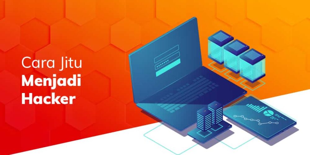 Cara Jitu Menjadi Hacker