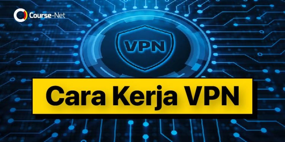 cara kerja vpn